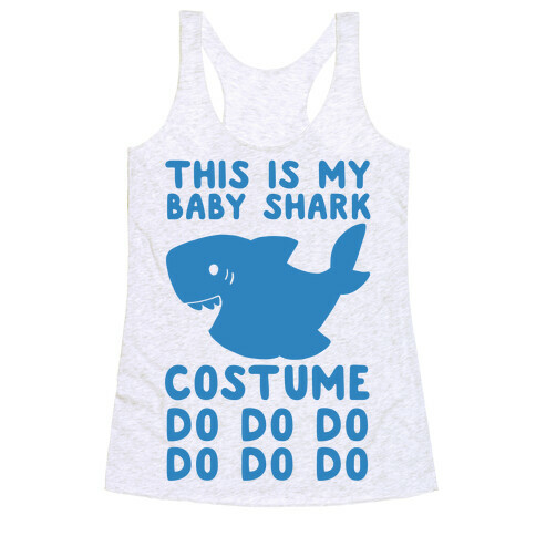 This is My Baby Shark Costume Do Do Do Do Racerback Tank Top