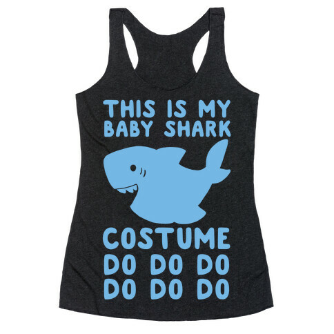 This is My Baby Shark Costume Do Do Do Do Racerback Tank Top