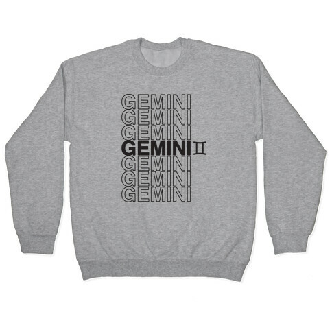 Gemini - Zodiac Thank You Parody Pullover