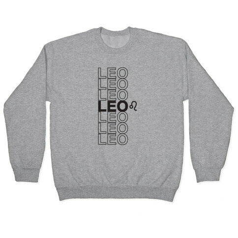 Leo - Zodiac Thank You Parody Pullover