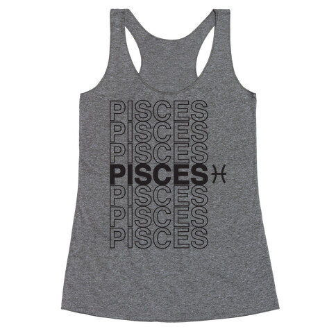 Pisces - Zodiac Thank You Parody Racerback Tank Top