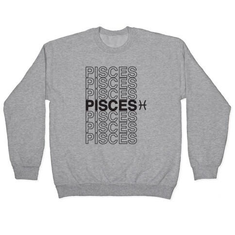 Pisces - Zodiac Thank You Parody Pullover