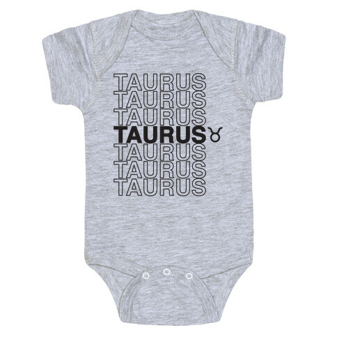Taurus - Zodiac Thank You Parody Baby One-Piece