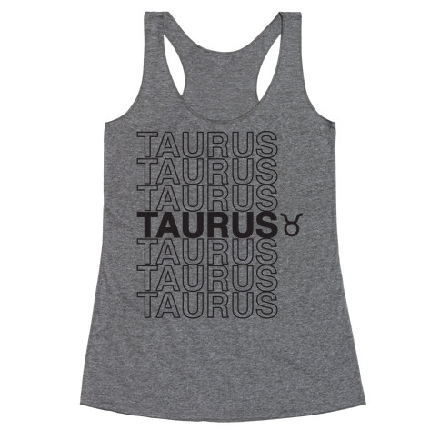 Taurus - Zodiac Thank You Parody Racerback Tank Top