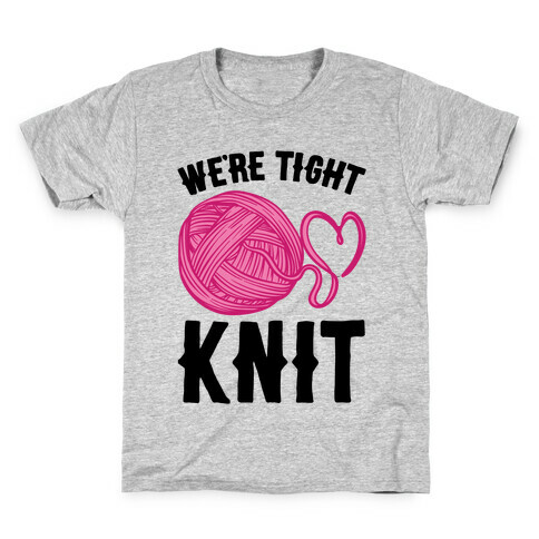 We're Tight Knit (Pink Yarn) Pairs Shirt Kids T-Shirt