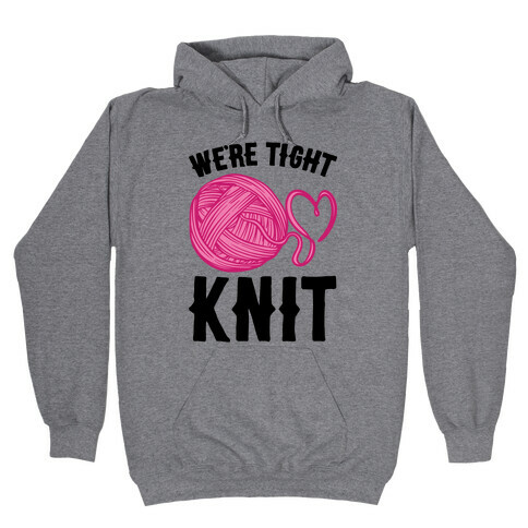 We're Tight Knit (Pink Yarn) Pairs Shirt Hooded Sweatshirt