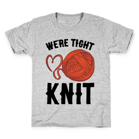 We're Tight Knit (Red Yarn) Pairs Shirt Kids T-Shirt