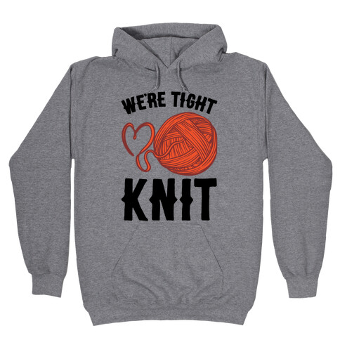 We're Tight Knit (Red Yarn) Pairs Shirt Hooded Sweatshirt