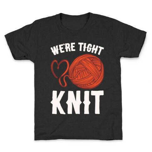 We're Tight Knit (Red Yarn) Pairs Shirt White Print Kids T-Shirt