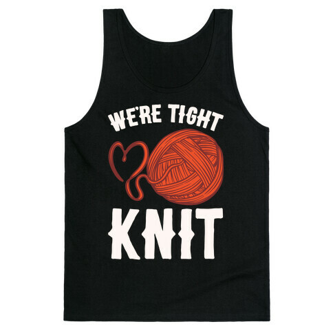 We're Tight Knit (Red Yarn) Pairs Shirt White Print Tank Top