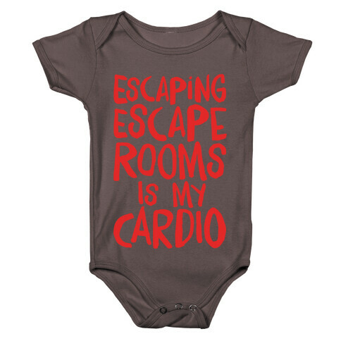 Escaping Escape Rooms Is My Cardio White Print Baby One-Piece