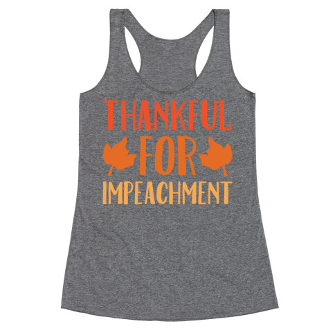 Thankful For Impeachment Racerback Tank Top