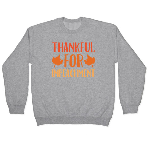 Thankful For Impeachment Pullover
