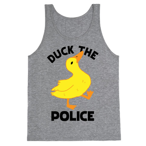 Duck the Police Tank Top