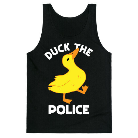 Duck the Police Tank Top