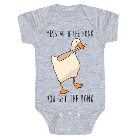 Mess With The Honk You Get The Bonk Baby One-Piece