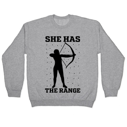 She Has the Range Pullover