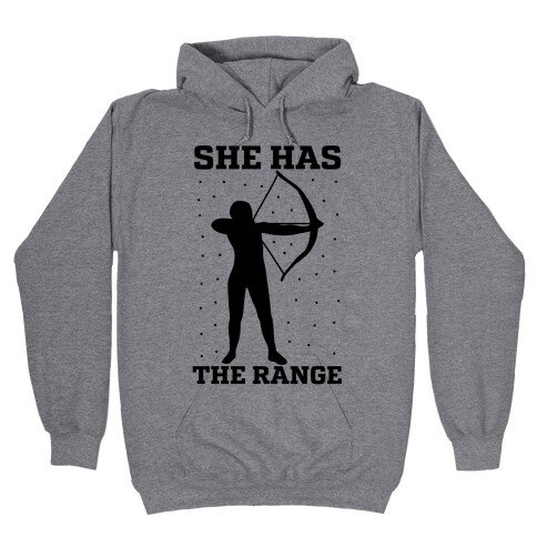 She Has the Range Hooded Sweatshirt