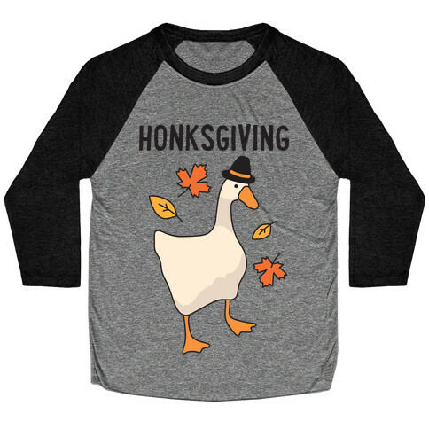 Happy Honksgiving Goose Baseball Tee