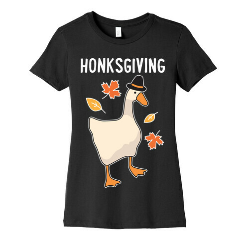 Happy Honksgiving Goose Womens T-Shirt