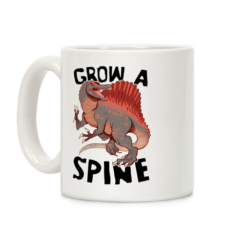 Grow A Spine Coffee Mug