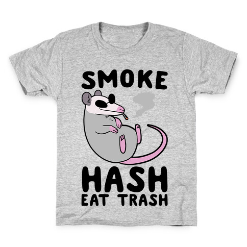 Smoke Hash, Eat Trash Kids T-Shirt