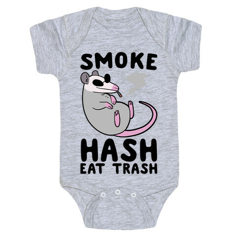 Smoke Hash, Eat Trash Baby One-Piece