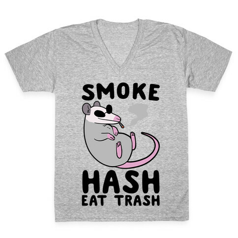 Smoke Hash, Eat Trash V-Neck Tee Shirt