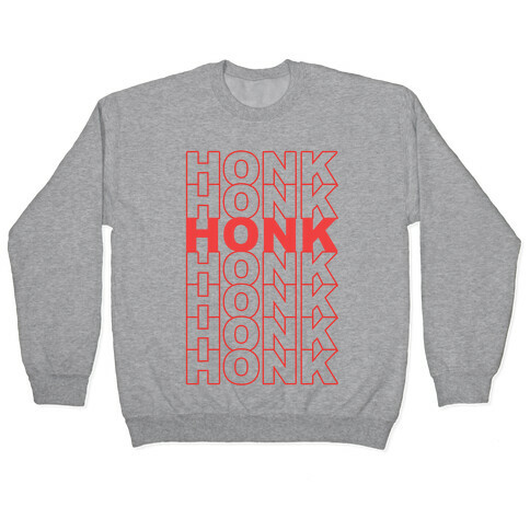 Honk Honk Honk Pullover