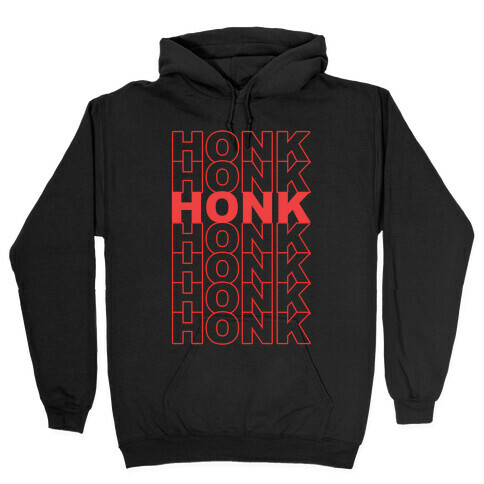 Honk Honk Honk Hooded Sweatshirt