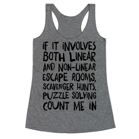 If It Involves Escape Rooms Count Me In Racerback Tank Top