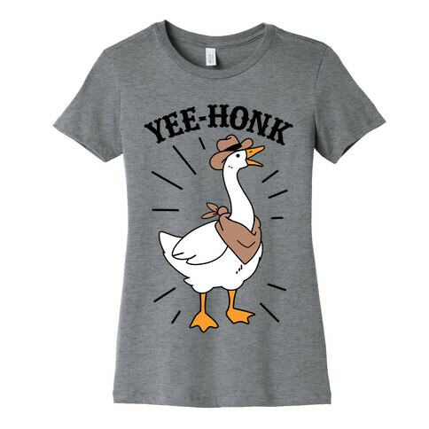 YEE-HONK Womens T-Shirt