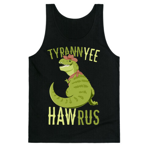 TyrannYEE-HAWrus Tank Top