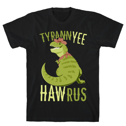 TyrannYEE-HAWrus T-Shirt