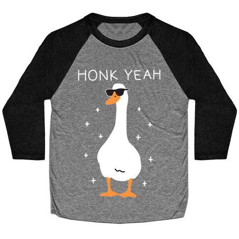 Honk Yeah Goose Baseball Tee