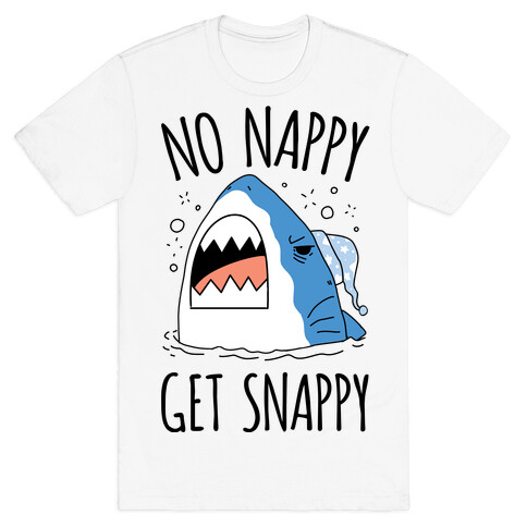 No Nappy Get Snappy T-Shirt