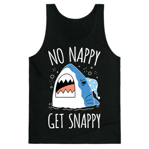 No Nappy Get Snappy Tank Top