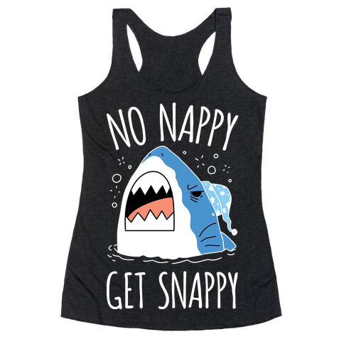 No Nappy Get Snappy Racerback Tank Top