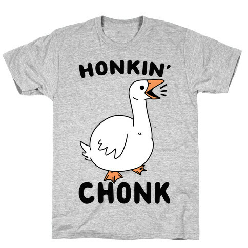 Honkin' Chonk T-Shirt