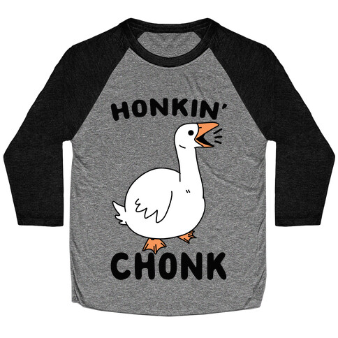 Honkin' Chonk Baseball Tee