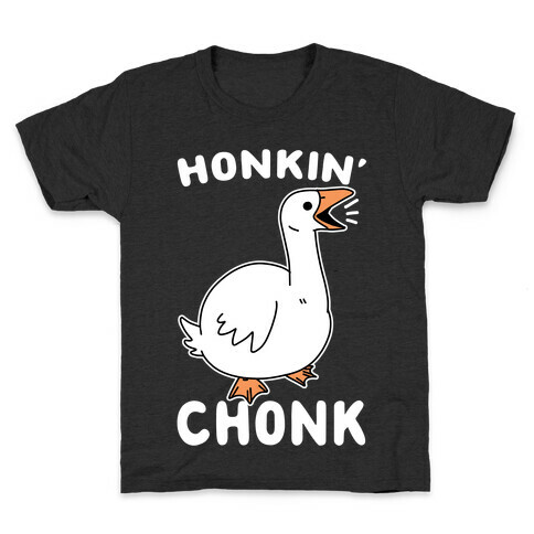 Honkin' Chonk Kids T-Shirt