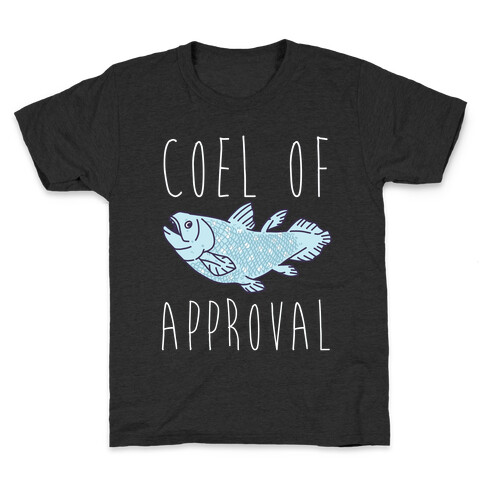 Coel of Approval  Kids T-Shirt