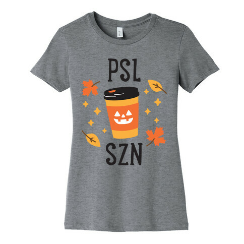 PSL SZN (Pumpkin Spice Latte Season) Womens T-Shirt