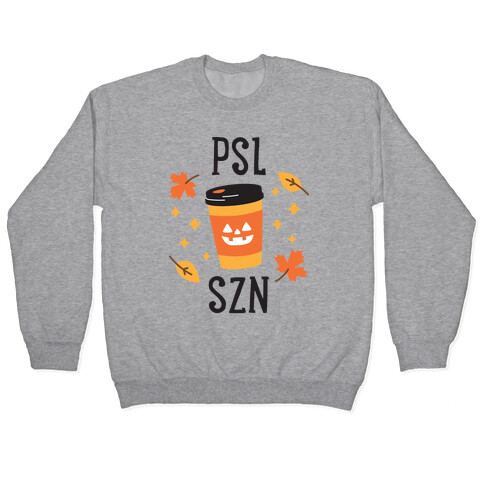 PSL SZN (Pumpkin Spice Latte Season) Pullover