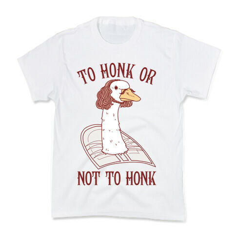 To Honk Or Not To Honk Kids T-Shirt