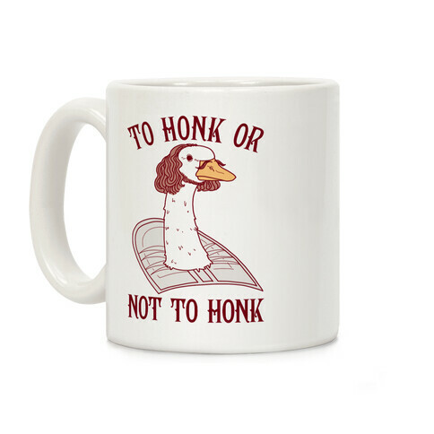 To Honk Or Not To Honk Coffee Mug
