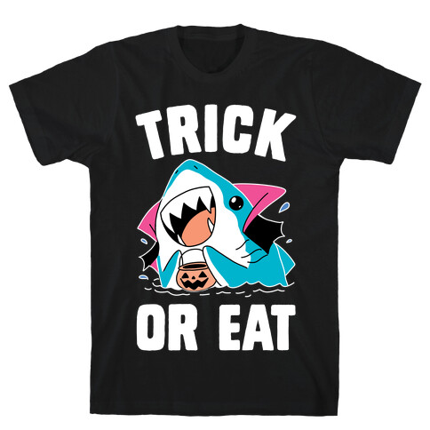 Trick Or Eat T-Shirt