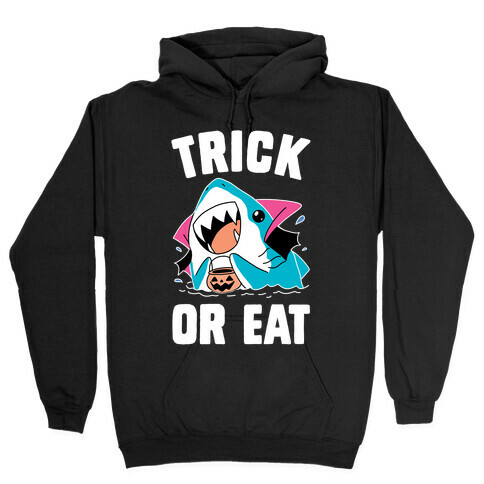 Trick Or Eat Hooded Sweatshirt