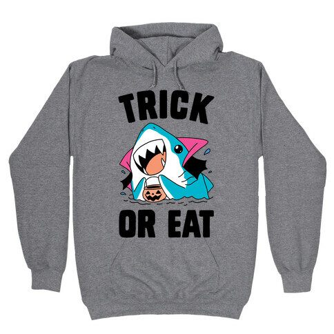 Trick Or Eat Hooded Sweatshirt