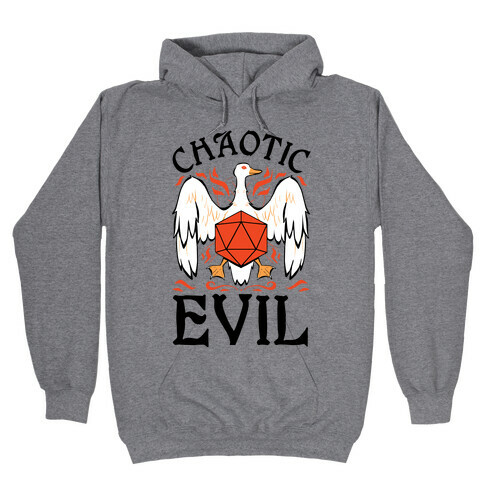 Chaotic Evil Goose Hooded Sweatshirt